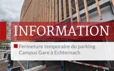 Fermeture temporaire du Parking Campus Gare